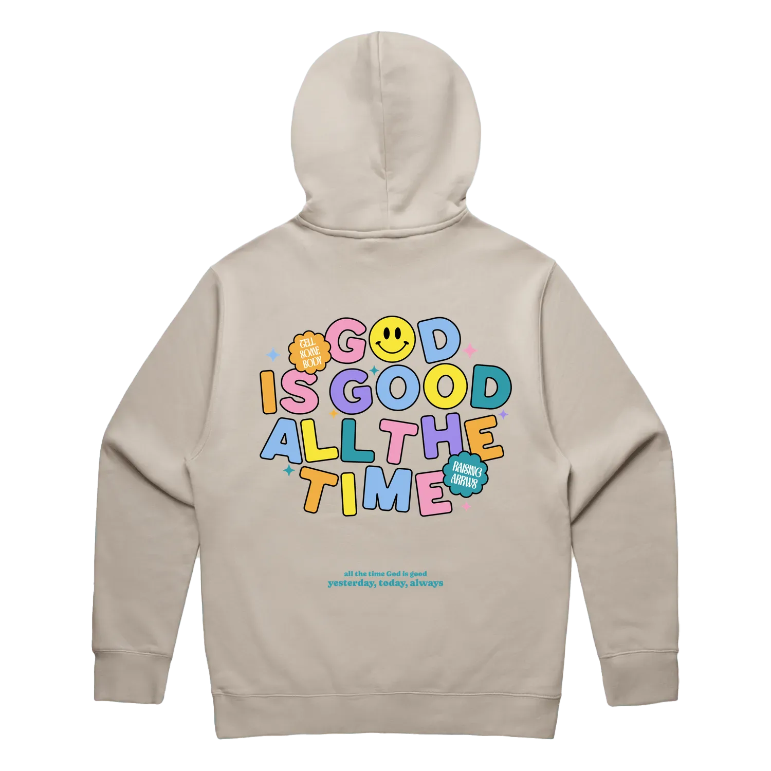 GOOD IS GOOD ALL THE TIME HOODIE