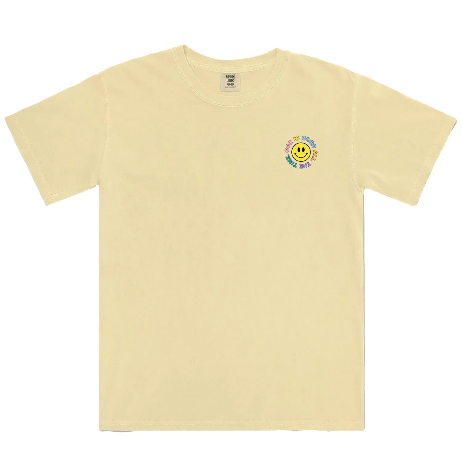 GOOD IS GOOD ALL THE TIME TEE