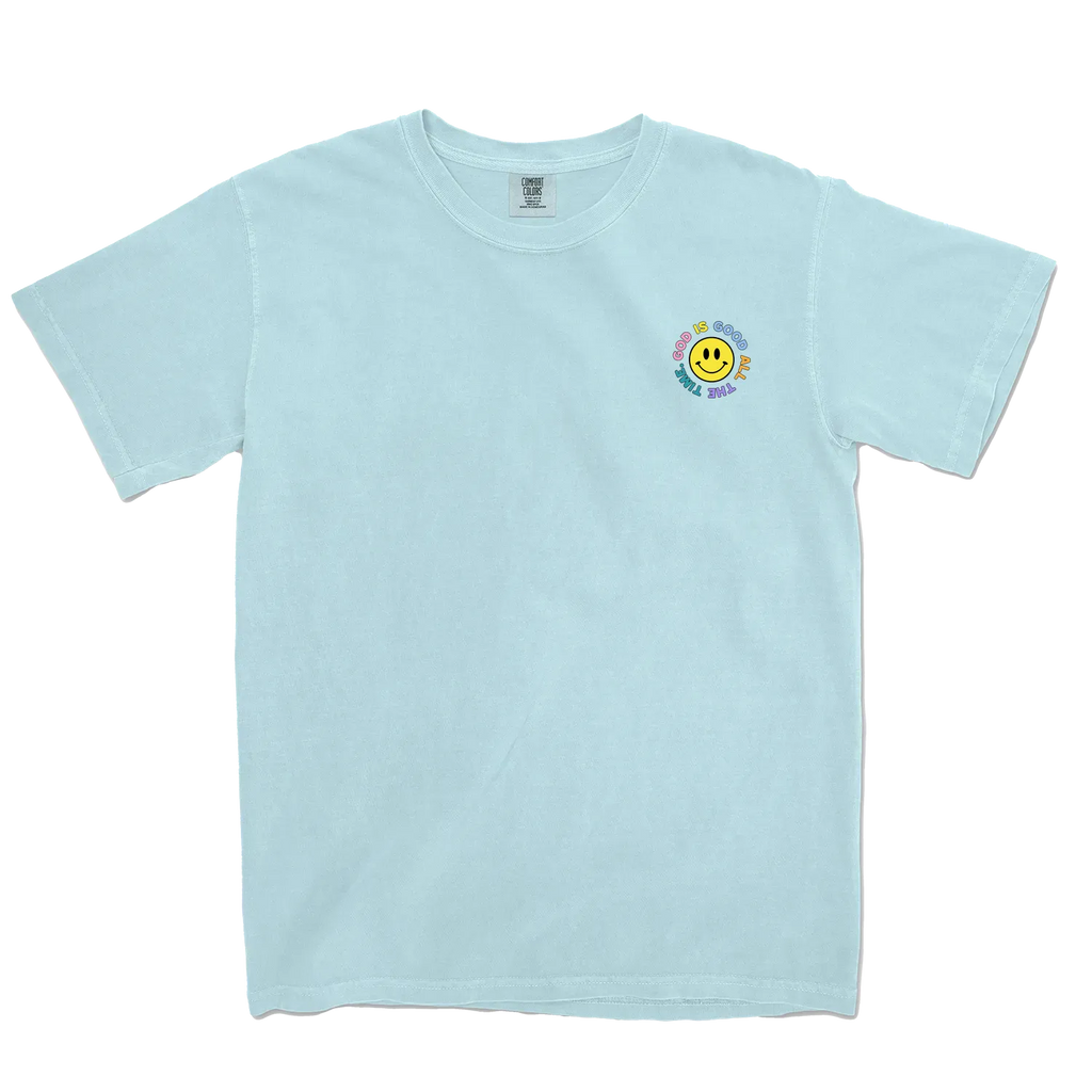 GOOD IS GOOD ALL THE TIME TEE