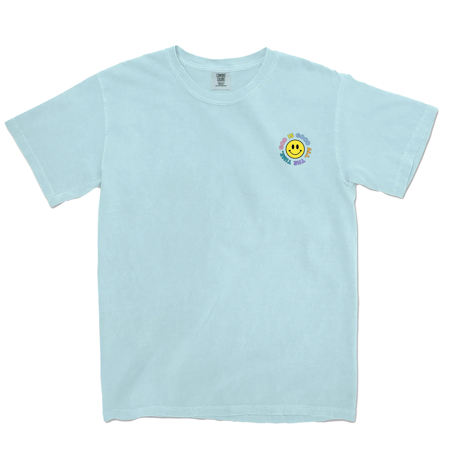 GOOD IS GOOD ALL THE TIME TEE
