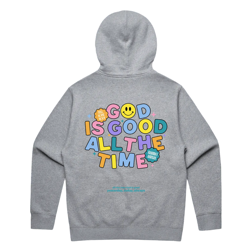 GOOD IS GOOD ALL THE TIME HOODIE